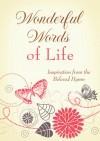 Wonderful Words of Life: Inspiration from the Beloved Hymn - Barbour Publishing Inc