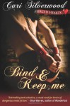 Bind and Keep Me - Cari Silverwood