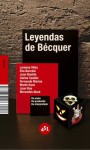 Leyendas de Bécquer - Lorenzo Silva, Juan Bonilla, Elia Barceló, Carlos Castán, Fernando Marías, Marta Sanz, Juan Bas, Mercedes Abad