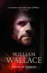 William Wallace - Andrew Fisher