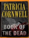 Book Of The Dead (Kay Scarpetta, #15) - Patricia Cornwell