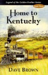 Home to Kentucky - Dave Brown