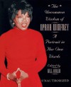 The Uncommon Wisdom of Oprah Winfrey: A Portrait in Her Own Words - Bill Adler, Oprah Winfrey