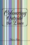 Colouring Outside the Lines - Mary Rose