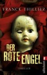 Der Rote Engel - Franck Thilliez, Brigitte Lindecke