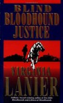 Blind Bloodhound Justice - Virginia Lanier