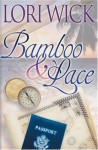 Bamboo and Lace - Lori Wick