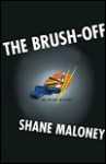 The Brush-Off - Shane Maloney