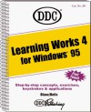 Learning Works 4 for Windows 95 - DDC Publishing, Iris Blanc