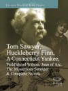 Greatest Works of Mark Twain: Tom Sawyer, Huckleberry Finn, A Connecticut Yankee, Pudd'nhead Wilson, Joan of Arc, The Mysterious Stranger & Complete Novels - Charles Dudley Warner, Mark Twain, Samuel Langhorne Clemens