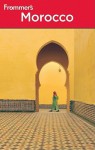 Frommer's Morocco (Frommer's Complete Guides) - Darren Humphrys