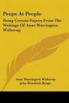 Peeps at People: Being Certain Papers from the Writings of Anne Warrington Witherup - Anne Warrington Witherup, John Kendrick Bangs, Edward Penfield