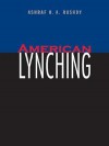 American Lynching - Ashraf H.A. Rushdy