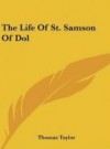 The Life of St. Samson of Dol - Thomas Taylor