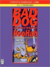 Bad Dog and all That Hollywood Hoohah: Bad Dog Series, Book 1 (MP3 Book) - Martin Chatterton, Stephen Greif