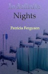 Indefinite Nights - Patricia Ferguson