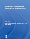 Routledge International Companion to Education - Miriam Ben-Peretz, Sally Brown, Bob Moon