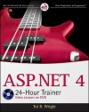 ASP.NET 4 24-Hour Trainer - Toi B. Wright, David Sussman