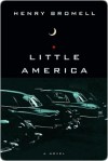 Little America Little America Little America - Henry Bromell, Bromell