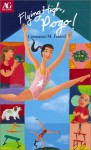 Flying High, Pogo (American Girl) - Constance M. Foland, Allen Brewer