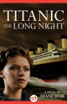 Titanic: The Long Night - Diane Hoh