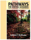 Pathways for Writing Scenarios: From Sentence to Paragraph [With Access Code Card] - Kathleen T. McWhorter