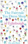 The Fairytale Tea Dress Shop in Edinburgh - De-ann Black