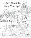 I Don't Want To Blow You Up! - Ricardo Cortés, F. Bowman Hastie