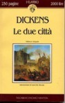 Le due città - Charles Dickens, Silvio Spaventa Filippi