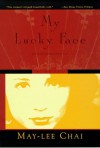 My Lucky Face - May-lee Chai