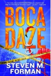 Boca Daze - Steven M. Forman