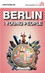 Berlin for Young People - Martin Herden, René Gurka, Michael Bienert