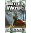 Bitter Waters - Wen Spencer