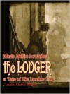 The Lodger by Marie Adelaide Belloc Lowndes - Marie Belloc Lowndes