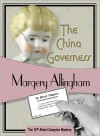 The China Governess (Albert Campion Mystery #17) - Margery Allingham