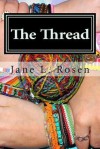 The Thread - Jane L Rosen