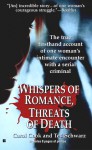 Whispers of Romance, Threats of Death - Carol Cook, Ted Schwartz