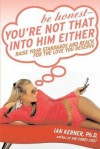 Be Honest--You're Not That Into Him Either (Audio) - Ian Kerner