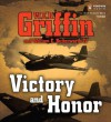 Victory and Honor (Honor Bound) - Scott Brick, W.E.B. Griffin, William E. Butterworth IV