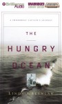 The Hungry Ocean (Audio) - Linda Greenlaw