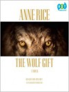 The Wolf Gift (Audio) - Ron McLarty, Anne Rice