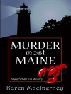 Murder Most Maine (Gray Whale Inn Mystery, #3) - Karen MacInerney