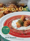 The 30-Minute Vegan: Soup's On! - Mark Reinfeld