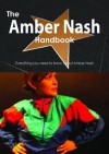 The Amber Nash Handbook - Everything You Need to Know about Amber Nash - Emily Smith