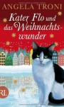 Kater Flo und das Weihnachtswunder - Angela Troni