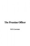 The Prussian Officer - D.H. Lawrence