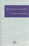 Elogio De La Locura - Desiderius Erasmus