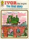 Ivor the Engine: First Story (Picture Lions) - Oliver Postgate;Peter Firmin