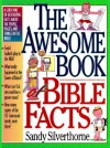 The Awesome Book of Bible Facts - Sandy Silverthorne