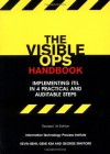 The Visible Ops Handbook: Implementing ITIL in 4 Practical and Auditable Steps - Kevin Behr, Gene Kim, George Spafford